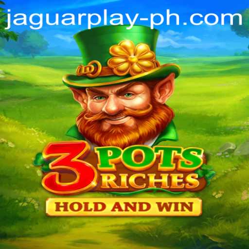 Discover the Excitement of 3potsRiches: A Deep Dive into the Game Inspired by JAGUAR PLAY
