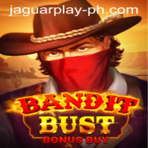 BanditBustBonusBuy: A Thrilling Adventure by JAGUAR PLAY