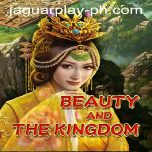 Exploring the Enchanting Realm of BeautyAndTheKingdom: A Captivating Adventure with JAGUAR PLAY