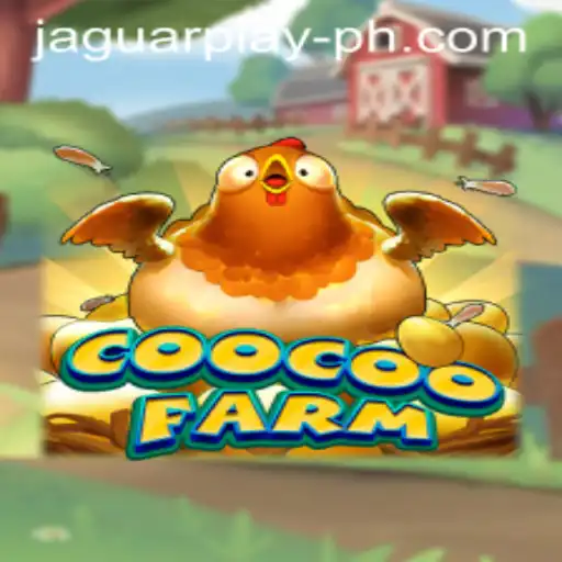 Experience the Thrill of CooCooFarm: An Exciting New Game by JAGUAR PLAY