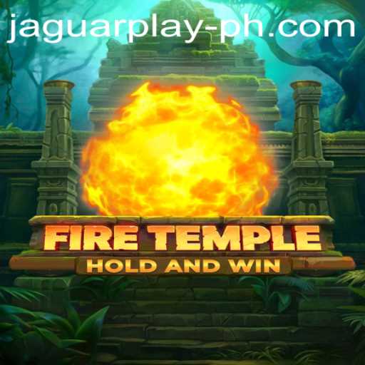 Discover the Excitement of FireTemple: A Thrilling Adventure Awaits