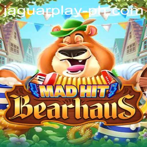 Exploring the Dynamic World of MadHitBearhaus and the Thrill of JAGUAR PLAY